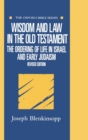 Wisdom and Law in the Old Testament : The Ordering of Life in Israel and Early Judaism - Book