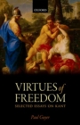 The Virtues of Freedom : Selected Essays on Kant - Book