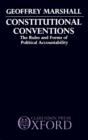 Constitutional Conventions : The Rules and Forms of Political Accountability - Book