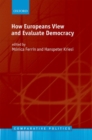 How Europeans View and Evaluate Democracy - Book