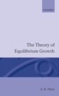 The Theory of Equilibrium Growth - Book