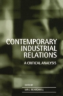 Contemporary Industrial Relations : A Critical Analysis - Book