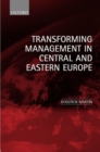 Transforming Management in Central and Eastern Europe - Book