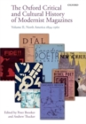 The Oxford Critical and Cultural History of Modernist Magazines : Volume II: North America 1894-1960 - Book