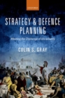 Strategy and Defence Planning : Meeting the Challenge of Uncertainty - Book