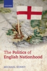 The Politics of English Nationhood - Book