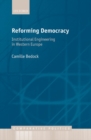 Reforming Democracy : Institutional Engineering in Western Europe - Book