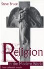 Religion in the Modern World : From Cathedrals to Cults - Book