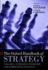 The Oxford Handbook of Strategy : Volume One: Strategy Overview and Competitive Strategy - Book