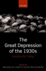 The Great Depression of the 1930s : Lessons for Today - Book