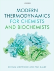Modern Thermodynamics for Chemists and Biochemists - Book
