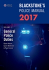 Blackstone's Police Manual Volume 4: General Police Duties 2017 - Book