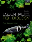 Essential Fish Biology : Diversity, Structure, and Function - Book
