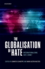 The Globalization of Hate : Internationalizing Hate Crime? - Book