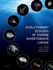 Evolutionary Ecology of Marine Invertebrate Larvae - Book