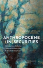 Anthropocene (In)securities : Reflections on Collective Survival 50 Years After the Stockholm Conference - Book