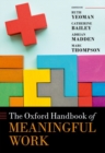 The Oxford Handbook of Meaningful Work - Book