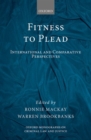 Fitness to Plead : International and Comparative Perspectives - Book