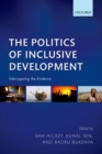 The Politics of Inclusive Development : Interrogating the Evidence - Book