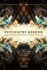 Psychiatry Reborn: Biopsychosocial psychiatry in modern medicine - Book