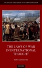 The Laws of War in International Thought - Book