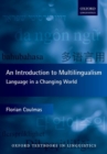An Introduction to Multilingualism : Language in a Changing World - Book