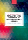 An Introduction to Population-level Prevention of Non-Communicable Diseases - Book