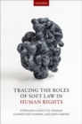 Tracing the Roles of Soft Law in Human Rights - Book