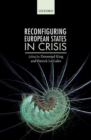 Reconfiguring European States in Crisis - Book