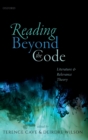 Reading Beyond the Code : Literature and Relevance Theory - Book