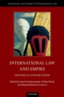 International Law and Empire : Historical Explorations - Book