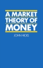 A Market Theory of Money - Book