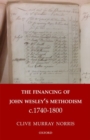 The Financing of John Wesley's Methodism c.1740-1800 - Book
