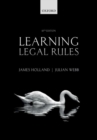 Learning Legal Rules : A Students' Guide to Legal Method and Reasoning - Book