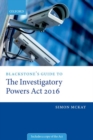 Blackstone's Guide to the Investigatory Powers Act 2016 - Book