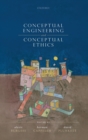 Conceptual Engineering and Conceptual Ethics - Book