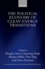 The Political Economy of Clean Energy Transitions - Book