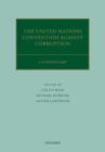 The United Nations Convention Against Corruption : A Commentary - Book
