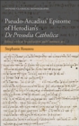 Pseudo-Arcadius' Epitome of Herodian's De Prosodia Catholica : Edited with an Introduction and Commentary - Book