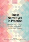 Illness Narratives in Practice: Potentials and Challenges of Using Narratives in Health-related Contexts - Book