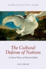 The Cultural Defense of Nations : A Liberal Theory of Majority Rights - Book