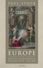 Europe and the British Geographical Imagination, 1760-1830 - Book