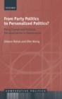 From Party Politics to Personalized Politics? : Party Change and Political Personalization in Democracies - Book