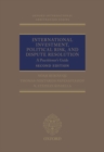 International Investment, Political Risk, and Dispute Resolution : A Practitioner's Guide - Book