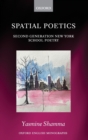 Spatial Poetics : Second Generation New York School Poetry - Book