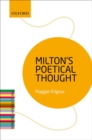 Milton's Poetical Thought : The Literary Agenda - Book