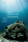 The Politics of the Anthropocene - Book