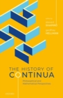 The History of Continua : Philosophical and Mathematical Perspectives - Book