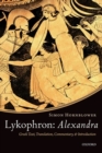 Lykophron: Alexandra : Greek Text, Translation, Commentary, and Introduction - Book