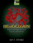 Hemoglobin : Insights into Protein Structure, Function, and Evolution - Book